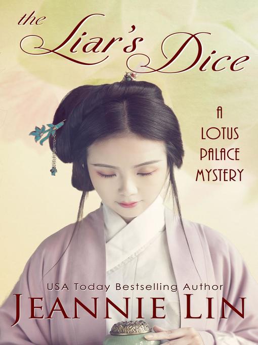 Title details for The Liar's Dice by Jeannie Lin - Available